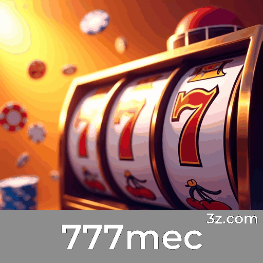 777mec: Jogos Exclusivos de Caça-Níqueis, Mesa e Dealer ao Vivo